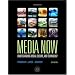 Media Now: Understanding Media, Culture, and Technology