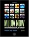  : Media Now: Understanding Media, Culture, and Technology