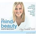 The Mind-beauty Connection (9 Days to Reverse Stress Aging and Reveal More Youthful Beautiful Skin, Library Edition) (Unabridged) (Compact Disc)