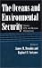 Books : The Oceans and Environmental Security: Shared U.S. And Russian Perspectives