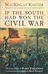 If The South Had Won The Civil War