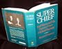 Super Chief: Earl Warren and His Supreme Court, A Judicial Biography