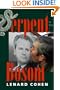 Serpent In The Bosom: The Rise And Fall Of Slobodan Milosevic
