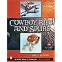 Cowboy Bits and Spurs: With Values