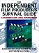 The Independent Film Producer's Survival Guide: A Business and Legal Sourcebook