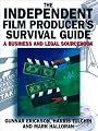 The Independent Film Producer's Survival Guide: A Business and Legal Sourcebook