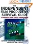 The Independent Film Producer's Survival Guide: A Business and Legal Sourcebook