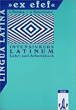 Produkt-Bild: "Lingua Latina ""ex efef"". (e forma - functione). Intensivkurs Latinum": Lingua Latina 'ex efef', Lehrbuch und Arbeitsbuch f&uuml;r Sch&uuml;ler