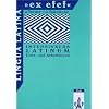 "Lingua Latina ""ex efef"". (e forma - functione). Intensivkurs Latinum": Lingua Latina 'ex efef', Lehrbuch und Arbeitsbuch f�r Sch�ler
