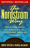 The Nordstrom Way: The Insider Story of America's #1 Customer Service Company (Norddstrom Way)