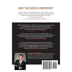 Killing Me Softly From Inside: The Mysteries & Dangers Of Acid Reflux And Its Connection To America's Fastest Growing Cancer With A Diet That May Save
