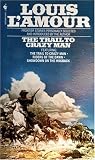 The Trail to Crazy Man