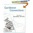Overview of Regional History (Caribbean Connections) (Caribbean Connections: Classroom Resources for Secondary Sch)... by  Catherine Sunshine and Deborah Menkart