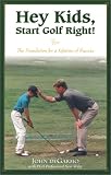 Hey Kids, Start Golf Right!