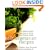 The Best Vegetarian Recipes: From Greens to Grains, from Soups to Salads: 200 Bold Flavored Recipes