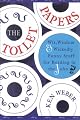 The Toilet Papers: Wit, Wisdom and Wickedly Funny Stuff for Reading in the John