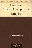 Damiano Storia di una povera famiglia