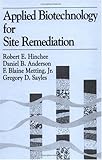 Applied Biotechnology for Site Remediation