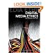 Digital Media Ethics (Digital Media and Society)