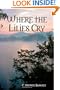 Where The Lilies Cry