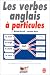 Les Verbes Anglais a Particules - Phrasal Verbs in English