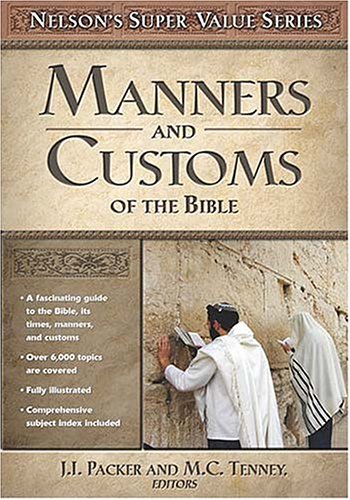 Nelson's Super Value Series: Manners and Customs of the Bible (Nelson's Super Value) under The Books Store