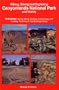Hiking, Biking and Exploring Canyonlands National Park and Vicinity : Hikng, Biking, Geology, Archaeology, and Cowboy, Ranching & Trail Building History