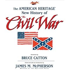 The American Heritage New History of the Civil War