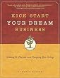 Kick Start Your Dream Business