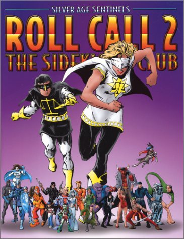 Cover image : Roll Call: The Sidekick's Club (Silver Age Sentinels)