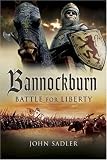 BANNOCKBURN: Battle For Liberty