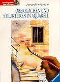 Produkt-Bild: Oberfl&auml;chen und Strukturen in Aquarell