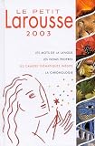 Revue Larousse  / Le Petit Larousse 2003 en couleurs