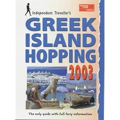 Greek Island Hopping 2003 (Independent Traveller's Guides)
