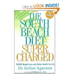 South Beach Diet Supercharged: Faster Weight Loss and Better Health For Life