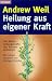 Heilung aus eigener Kraft