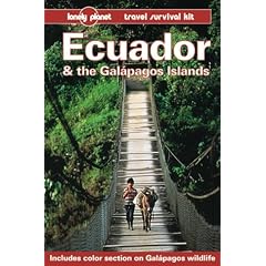 Ecuador and the Galapagos Islands: A Travel Survival Kit (Lonely Planet Travel Survival Kit)