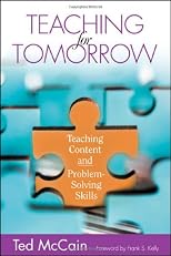 Teaching for Tomorrow: Teaching Content and Problem-Solving Skills