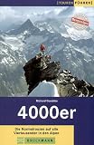  : 4000er. Die Normalrouten auf alle Viertausender in den Alpen