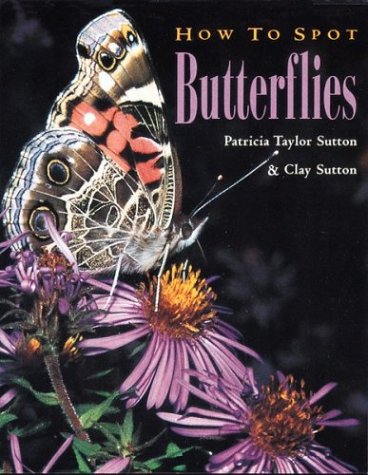 How to Spot Butterflies (How to Spot)