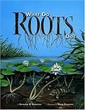 What Do Roots Do?