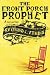 The Front Porch Prophet The Front Porch Prophet