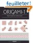 L'Encyclopédie des Origami : Tome 1, Origami