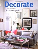 Decorate: 1000 Professional Design Ideas for Every Room in the House