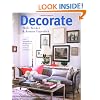 Decorate: 1000 Professional Design Ideas for Every Room in the House