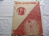 AN APPLE BLOSSOM WEDDING GINNY SIMMS 1947 SHEET MUSIC SHEET MUSIC FOLDER 404