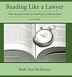Reading Like a Lawyer: Time-Saving Strategies for Reading Law Like an Expert