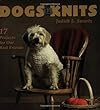 Dogs in Knits: 17 Projects for Our Best Friends