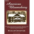 American Bloomsbury: Louisa May Alcott, Ralph Waldo Emerson, Margaret Fuller, Nathaniel Hawthorne, and Henry David Thoreau: Their Lives, Their Loves, Their Work by Susan Cheever and Kate Reading