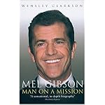 Mel Gibson: Man on a Mission book cover